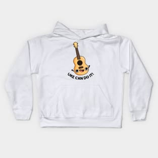 Uke Can Do It Funny Ukulele Pun Kids Hoodie